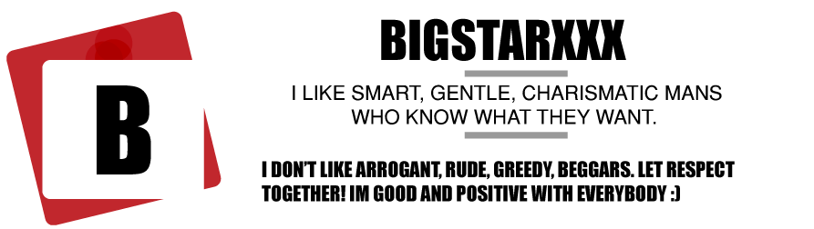 bigstarxxx About me image: 2