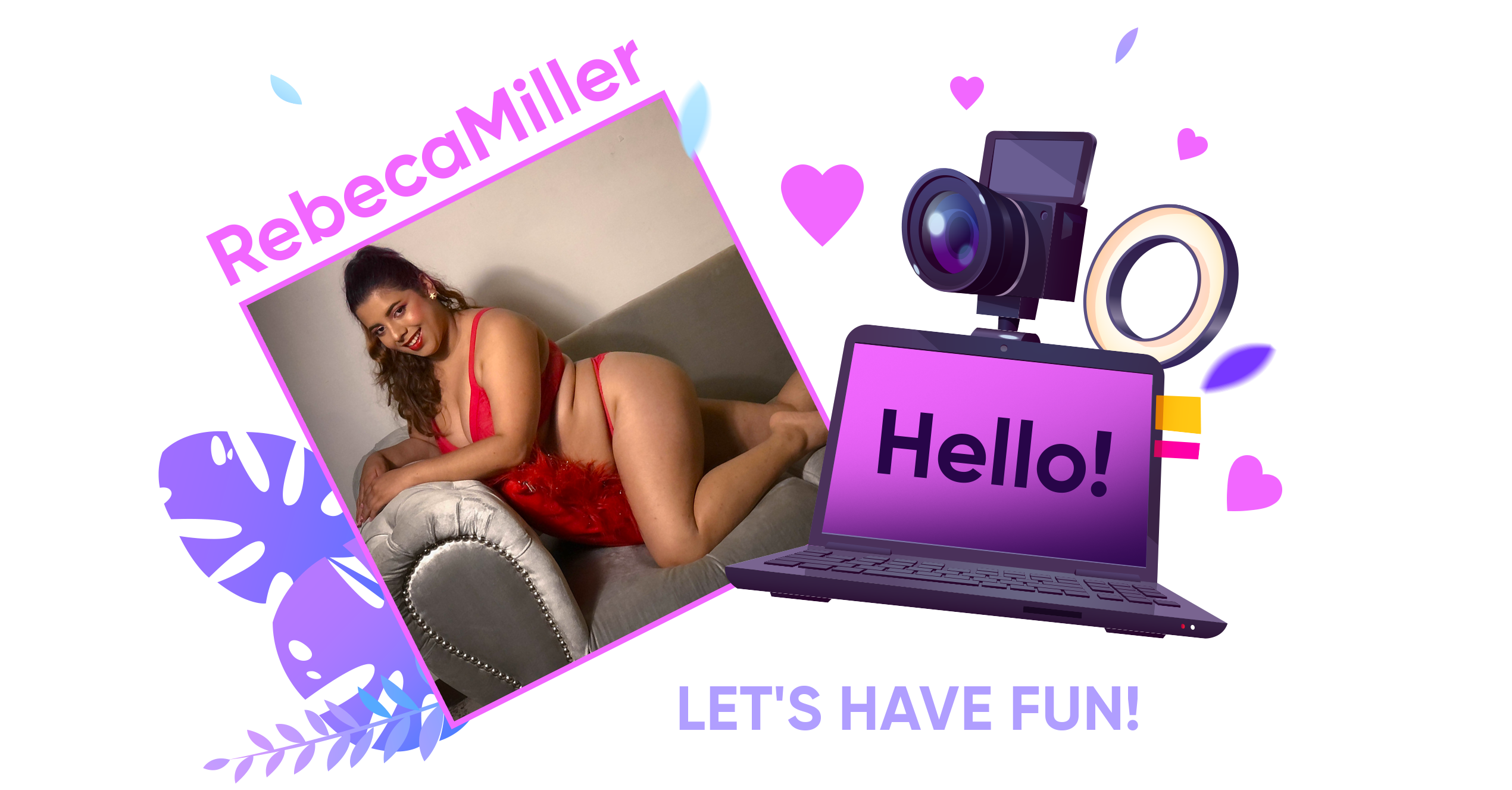 RebecaMiller Hi, darling. I'm sweet baby! Let's have fun! image: 1